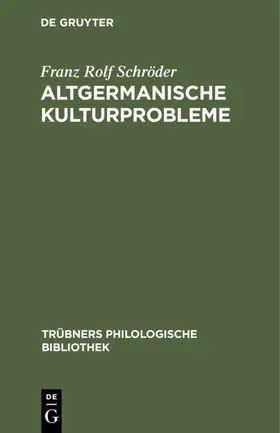 Schröder |  Altgermanische Kulturprobleme | eBook | Sack Fachmedien