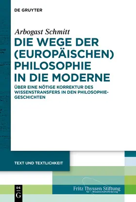 Schmitt |  Die Wege der (europäischen) Philosophie in die Moderne | eBook | Sack Fachmedien