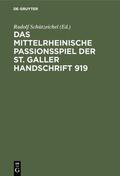 Schützeichel |  Das mittelrheinische Passionsspiel der St. Galler Handschrift 919 | eBook | Sack Fachmedien