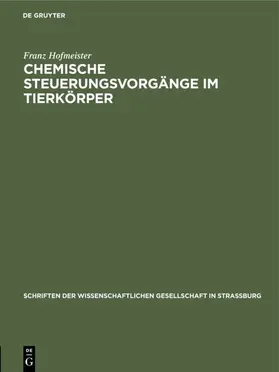 Hofmeister |  Chemische Steuerungsvorgänge im Tierkörper | eBook | Sack Fachmedien