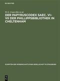 Crum / Ehrhard |  Der Papyruscodex saec. VI–VII der Phillippsbibliothek in Cheltenham | eBook | Sack Fachmedien