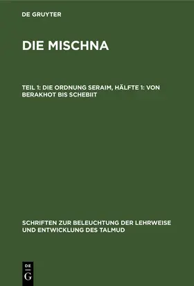 Rosenthal |  Die Ordnung Seraim, Hälfte 1: Von Berakhot bis Schebiit | eBook | Sack Fachmedien
