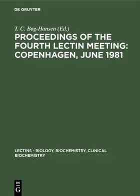 Bøg-Hansen | Proceedings of the Fourth Lectin Meeting: Copenhagen, June 1981 | E-Book | sack.de