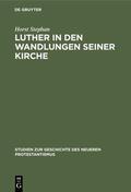Stephan |  Luther in den Wandlungen seiner Kirche | eBook | Sack Fachmedien