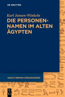 Jansen-Winkeln |  Die Personennamen im Alten Ägypten | eBook | Sack Fachmedien