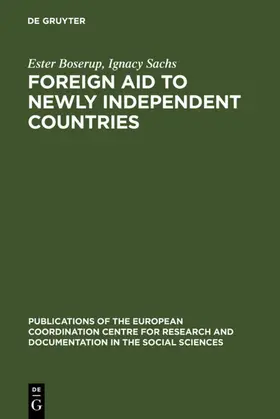 Boserup / Sachs |  Foreign aid to newly independent countries | eBook | Sack Fachmedien