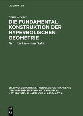 Roeser / Liebmann | Die Fundamentalkonstruktion der hyperbolischen Geometrie | E-Book | sack.de