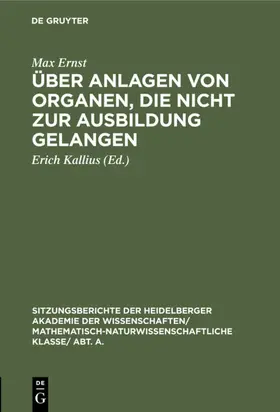 Ernst / Kallius |  Über Anlagen von Organen, die nicht zur Ausbildung gelangen | eBook | Sack Fachmedien