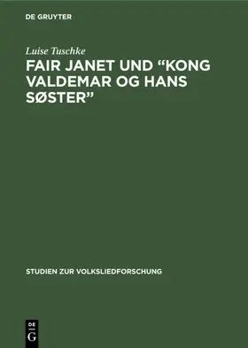 Tuschke | Fair Janet und “Kong Valdemar og hans Søster” | E-Book | www.sack.de