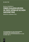 Mühlbach / Liebmann |  Über Raumkurven in der Möbius’schen Geometrie | eBook | Sack Fachmedien