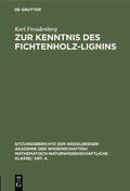 Freudenberg |  Zur Kenntnis des Fichtenholz-Lignins | eBook | Sack Fachmedien