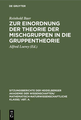 Baer / Loewy | Zur Einordnung der Theorie der Mischgruppen in die Gruppentheorie | E-Book | sack.de