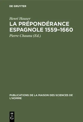 Hauser / Chaunu |  La prépondérance espagnole 1559–1660 | eBook | Sack Fachmedien
