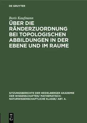 Kaufmann |  Über die Ränderzuordnung bei topologischen Abbildungen in der Ebene und im Raume | eBook | Sack Fachmedien