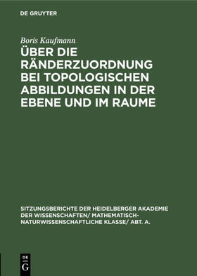 Kaufmann | Über die Ränderzuordnung bei topologischen Abbildungen in der Ebene und im Raume | E-Book | sack.de