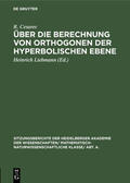 Cesarec / Liebmann |  Über die Berechnung von Orthogonen der hyperbolischen Ebene | eBook | Sack Fachmedien