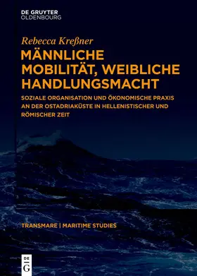 Kreßner |  Männliche Mobilität, weibliche Handlungsmacht | Buch |  Sack Fachmedien