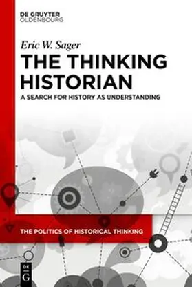 Sager | The Thinking Historian | Buch | 978-3-11-156327-5 | sack.de