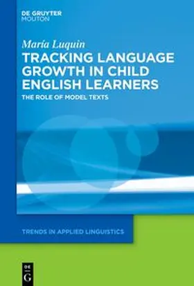 Luquin | Tracking Language Growth in Child English Learners | E-Book | sack.de