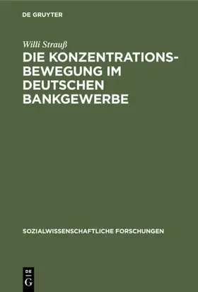 Strauß | Die Konzentrationsbewegung im deutschen Bankgewerbe | E-Book | www.sack.de