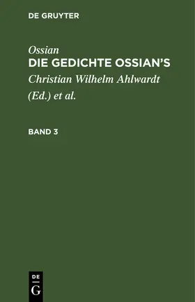 Macpherson |  Ossian [angebl. Verf.]; James Macpherson: Die Gedichte Oisian's. Band 3 | eBook | Sack Fachmedien