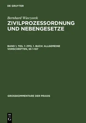 Wieczorek |  ZPO, 1. Buch: Allgemeine Vorschriften, §§ 1-107 | eBook | Sack Fachmedien