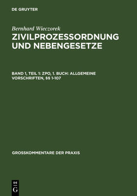 Wieczorek | ZPO, 1. Buch: Allgemeine Vorschriften, §§ 1-107 | E-Book | sack.de