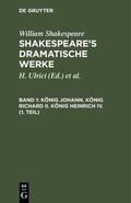 &lt;Deutsche Shakespeare-Gesellschaft&gt; / Shakespeare / Schlegel |  König Johann. König Richard II. König Heinrich IV. (1. Teil) | eBook | Sack Fachmedien