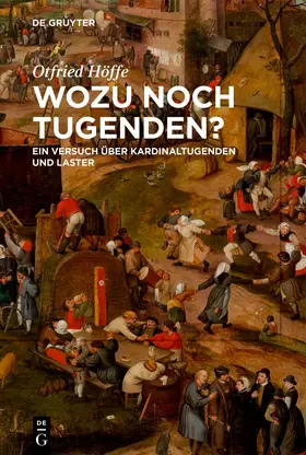 Höffe |  Wozu noch Tugenden? | Buch |  Sack Fachmedien