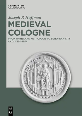 Huffman |  Medieval Cologne | Buch |  Sack Fachmedien