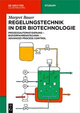 Bauer |  Regelungstechnik in der Biotechnologie | Buch |  Sack Fachmedien