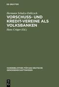 Schulze-Delitzsch / Crüger |  Vorschuss- und Kredit-Vereine als Volksbanken | eBook | Sack Fachmedien