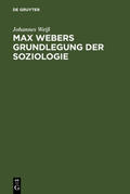 Weiß |  Max Webers Grundlegung der Soziologie | eBook | Sack Fachmedien