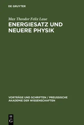 Laue |  Energiesatz und neuere Physik | eBook | Sack Fachmedien