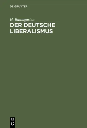 Baumgarten |  Der deutsche Liberalismus | eBook | Sack Fachmedien