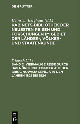 Litke |  Viermalige Reise durch das nördliche Eismeer auf der Brigg Nowaja Semlja in den Jahren 1821 bis 1824 | eBook | Sack Fachmedien