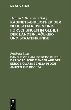 Litke |  Viermalige Reise durch das nördliche Eismeer auf der Brigg Nowaja Semlja in den Jahren 1821 bis 1824 | eBook | Sack Fachmedien