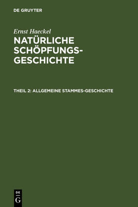 Haeckel | Allgemeine Stammes-Geschichte | E-Book | sack.de