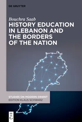 Saab |  History Education in Lebanon and the Borders of the Nation | eBook | Sack Fachmedien