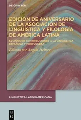 Helmer |  Edición de aniversario de la Asociación de Lingüística y Filología de América Latina | eBook | Sack Fachmedien