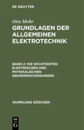 Mohr |  Die wichtigsten elektrischen und physikalischen Grunderscheinungen | eBook | Sack Fachmedien