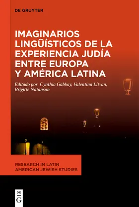 Gabbay / Litvan / Natanson |  Imaginarios lingüísticos de la experiencia judía entre Europa y América Latina | Buch |  Sack Fachmedien