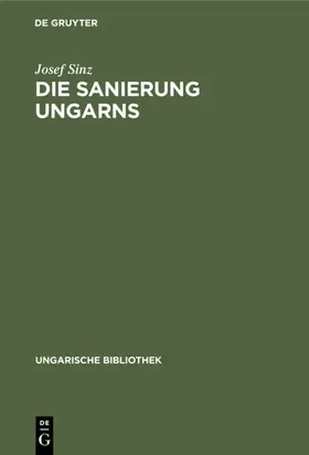 Sinz |  Die Sanierung Ungarns | eBook | Sack Fachmedien