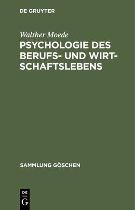 Moede |  Psychologie des Berufs- und Wirtschaftslebens | eBook | Sack Fachmedien
