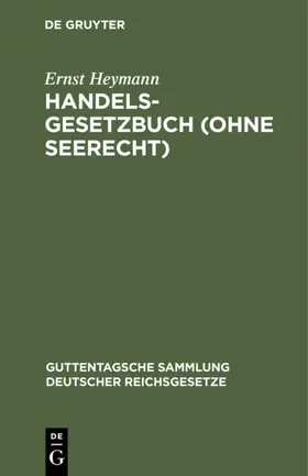 Heymann |  Handelsgesetzbuch (ohne Seerecht) | eBook | Sack Fachmedien