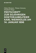 Brenner / Finnur Jonsson / Kluge |  Festschrift zur 50jährigen Doktorjubelfeier Karl Weinholds am 14. Januar 1896 | eBook | Sack Fachmedien