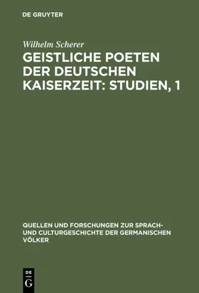 Scherer |  Geistliche Poeten der deutschen Kaiserzeit: Studien, 1 | eBook | Sack Fachmedien