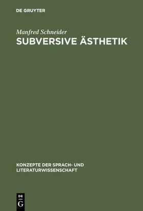 Schneider |  Subversive Ästhetik | eBook | Sack Fachmedien