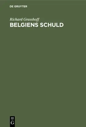 Grasshoff |  Belgiens Schuld | eBook | Sack Fachmedien