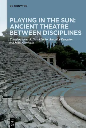 Grethlein / Novokhatko / Rengakos |  Playing in the Sun: Ancient Theatre Between Disciplines | eBook | Sack Fachmedien